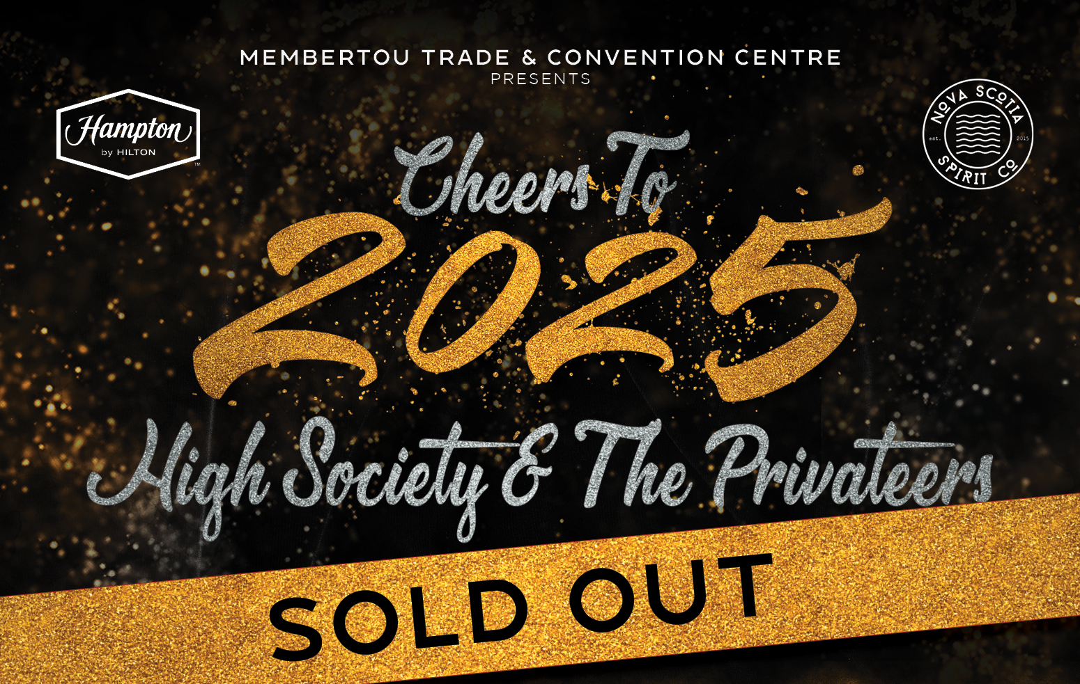 Cheers to 2025 with High Society & The Privateers at the Membertou Trade & Convention Centre