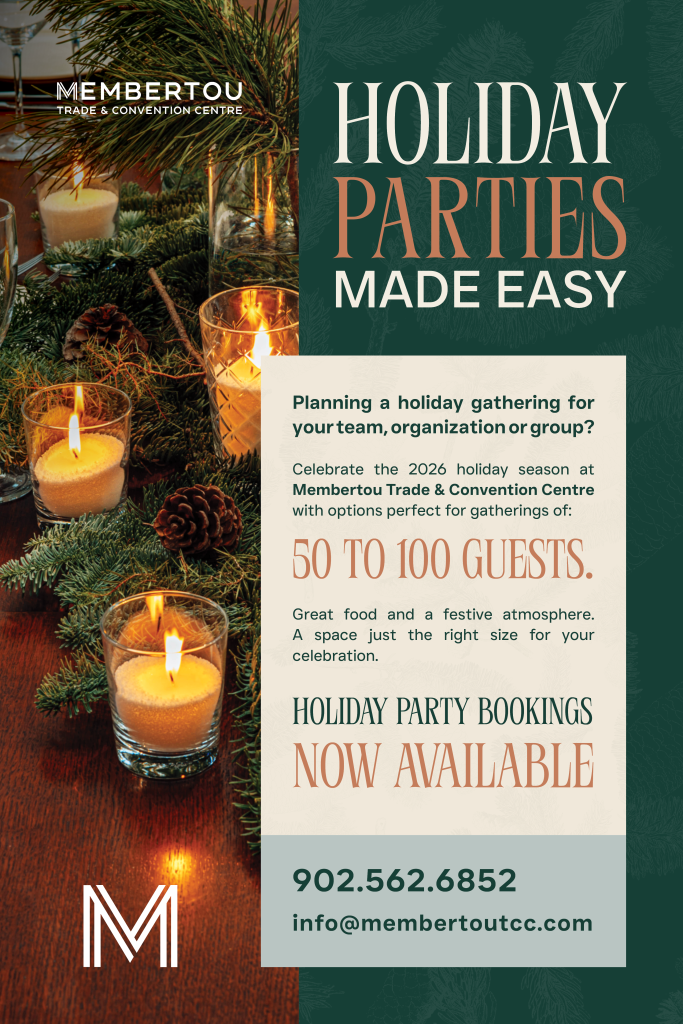 2026 holiday party bookings at Membertou Trade & Convention Centre for groups of 50 to 100 guests. Call 902-562-6852 or email info@membertoutcc.com.