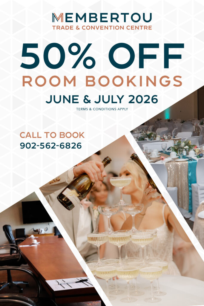 Membertou Trade & Convention Centre is offering 50% off room bookings during June & July 2026.