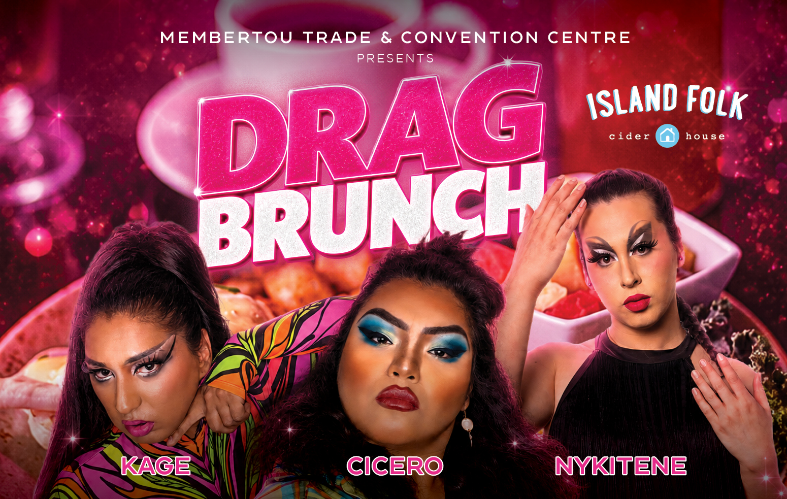Membertou Trade & Convention Centre presents Drag Brunch on August 1, 2026. Thank you to Island Folk Cider House for sponsoring this event.