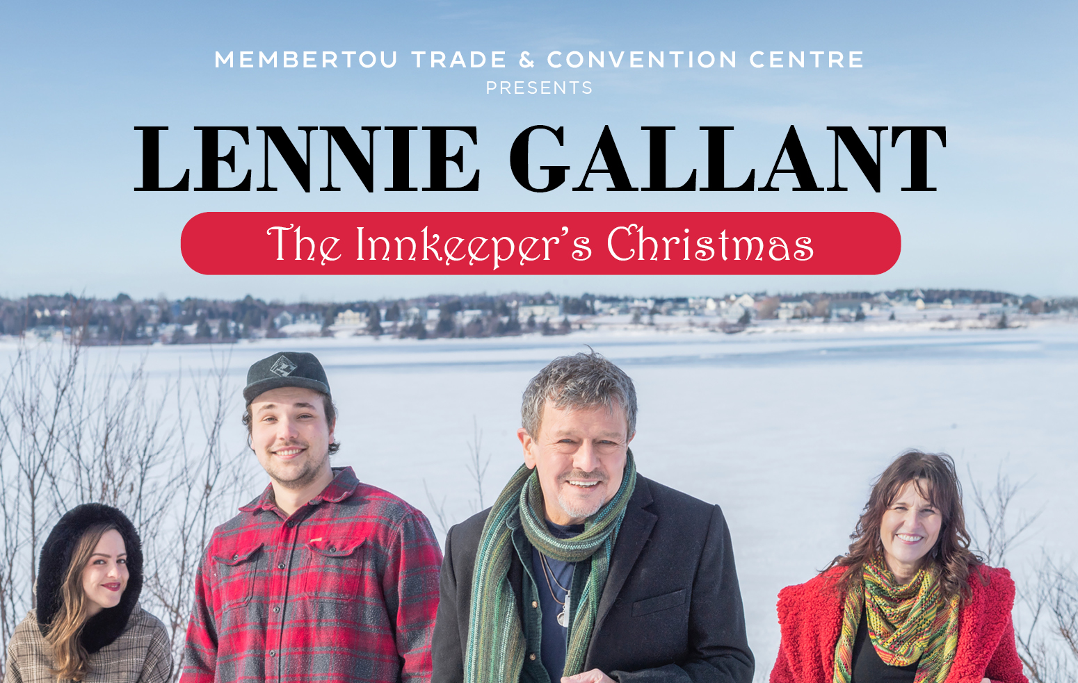Membertou Trade & Convention Centre presents Lennie Gallant on December 30, 2026.